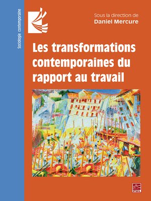 cover image of Les transformations contemporaines du rapport au travail